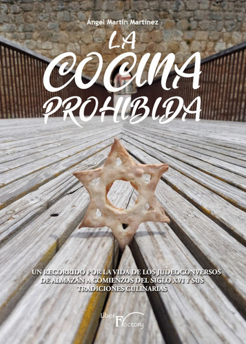 La Cocina Prohibida, De Ángel Martín Martínez. Editorial Liber Factory, Tapa Blanda En Español, 2021