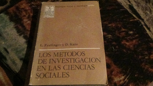 Metodos De Investigacion En Ciencias Sociales Festinger Katz