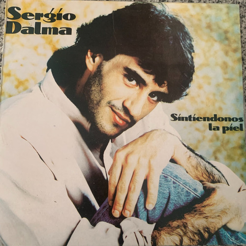 Vinilo Sintiéndonos La Piel Sergio Dalma Che Discos