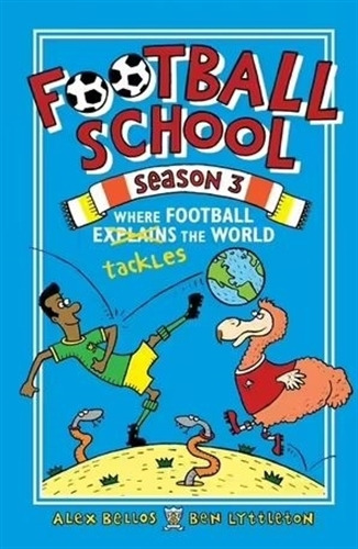 Where Football Explains The World - Football School Season 3, De Bellos, Alex. Editorial Walker, Tapa Blanda En Inglés Internacional