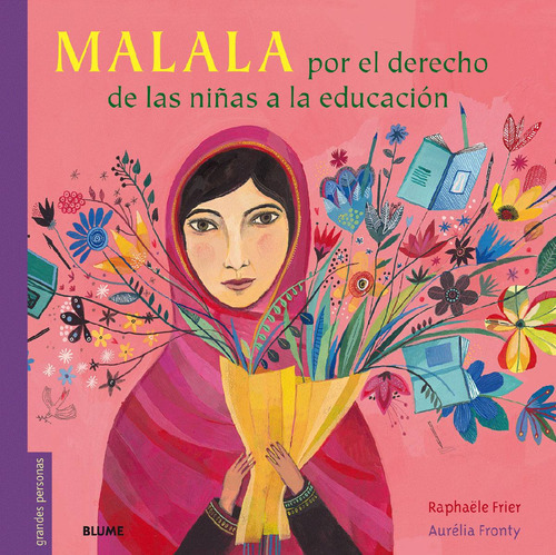 Malala, De Raphaelle Frier. Editorial Blume, Tapa Blanda En Español, 2016