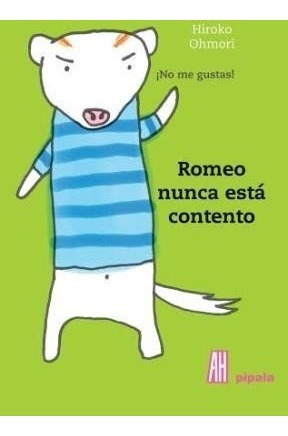 Libro Romeo Nunca Esta Contento De Horoko Ohmori
