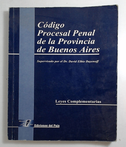 Codigo Procesal Penal De La Provincia De Buenos Aires - Aa. 