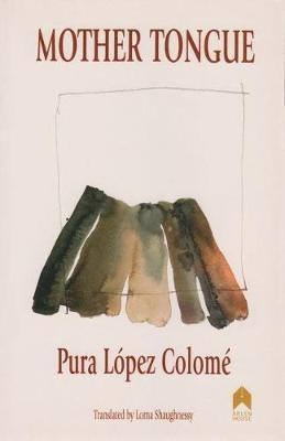 Mother Tongue - Pura Lopez Colome