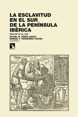 Libro La Esclavitud En El Sur De La Península Ibérica. Siglo