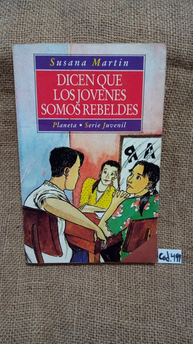 Susana Martín / Dicen Que Los Jóvenes Somos Rebeldes