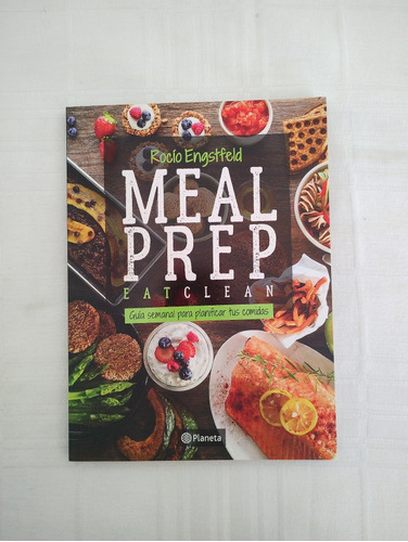 Meal Prep Eatclean - Rocío Engstfeld - Ed. Planeta - Nuevo