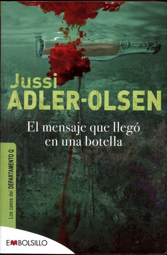 Mensaje Que Llegó En Una Botella, El - Jussi Adler - Olsen