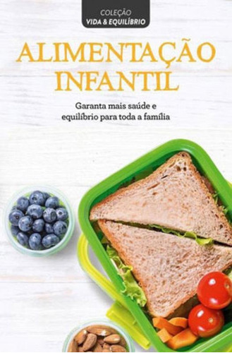 Coleção vida & equilíbrio - Alimentação infantil, de Astral, Alto. Editora Astral Cultural, capa mole em português
