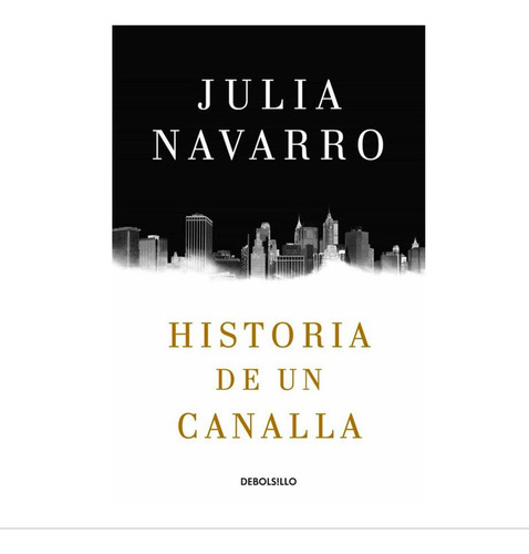 Libro Historia De Un Canalla