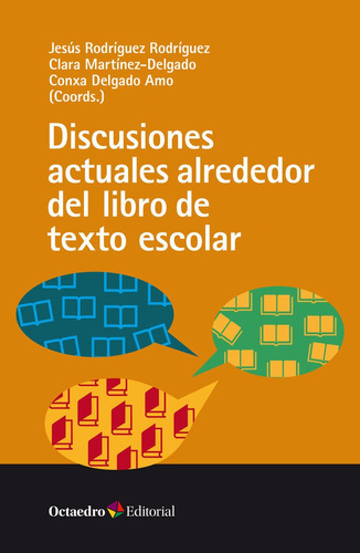 Discusiones Actuales Alrededor Del Libro De Texto Escolar, De Rodriguez-rodriguez, Jesus. Editorial Octaedro, S.l., Tapa Blanda En Español