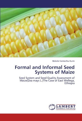Formal And Informal Seed Systems Of Maize Seed System And Se