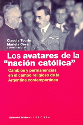 Avatares De La Nación Católica , Los - Ceva, Mariela - Touri