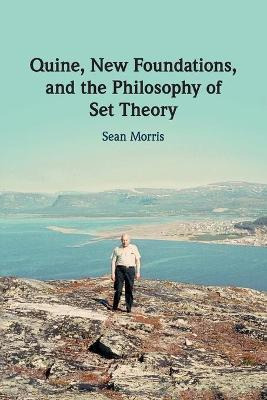 Libro Quine, New Foundations, And The Philosophy Of Set T...