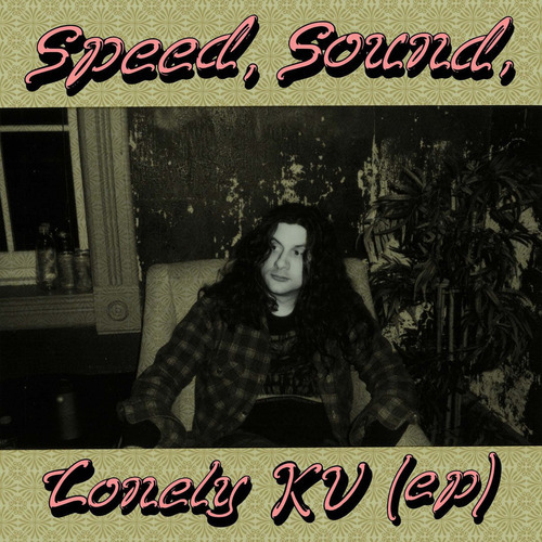 Kurt Vile - Speed, Sound, Lonely Kv (ep) (vinilo 12 Nuevo)