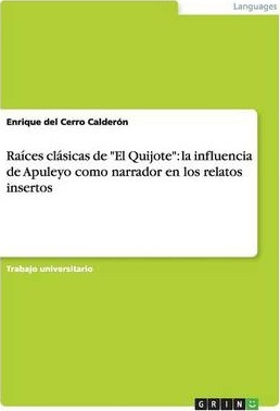 Libro Raices Clasicas De  El Quijote  - Enrique Del Cerro...