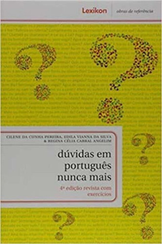 Dúvidas Em Português Nunca Mais - 04ed/20, De Pereira; Silva; Angelim. Editora Lexikon Em Português