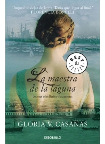 Libro La Maestra De La Laguna - Gloria V. Casañas - Bolsill