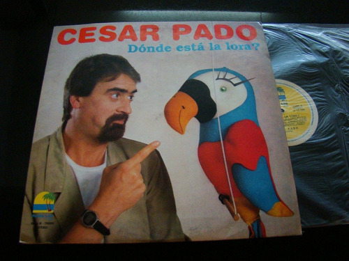 Cesar Pado Donde Esta La Lora 1990 Vinilo Lp Argentina