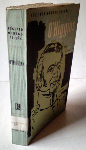 O´higgins Vida Tiempo Orrego Vicuña 1946