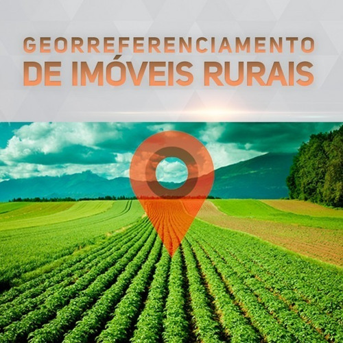 Georreferenciamento De Imóveis Rurais