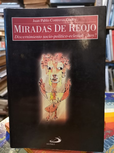 Miradas De Reojo - Juan Pablo Contreras Godoy