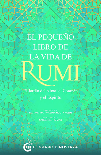 Libro: El Pequeño Libro De La Vida De Rumi: El Jardín Del Al