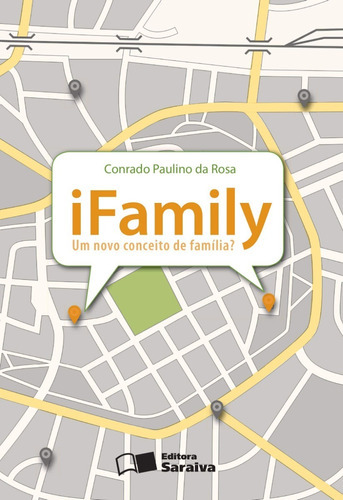 Ifamily, De Conrado Paulino Da Rosa. Editora Saraiva, Capa Mole Em Português, 2014