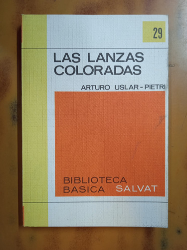 Las Lanzas Coloradas-arturo Uslar -pietri 