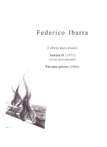 2 Obras Para Piano: Sonata O (1971) En Un Movimiento, Páramo