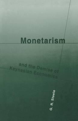 Libro Monetarism And The Demise Of Keynesian Economics - ...