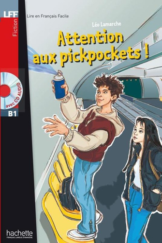 Attention aux pickpockets!- - Avec CD audio, de Lamarche, Leo. Editora Distribuidores Associados De Livros S.A., capa mole em francês, 2013