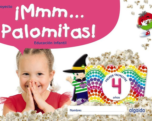 Libro Mmm...palomitas 4aã¿os 1âºtrimestre 22 - Aa.vv