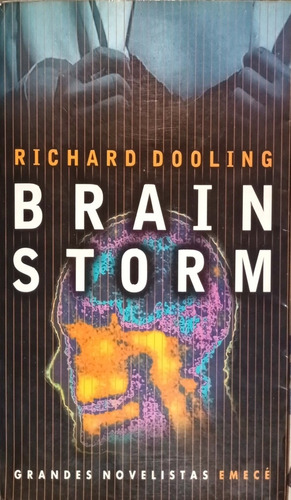 Brain Storm. Richard Dooling