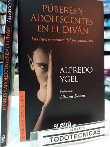 Puberes Y Adolescentes En El Divan -  Alfredo  Ygel  -lv