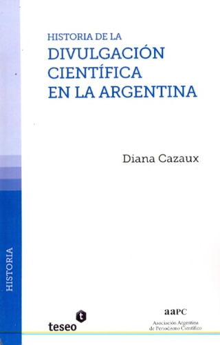 Historia De La Divulgación Científica En La Argentina - Caza