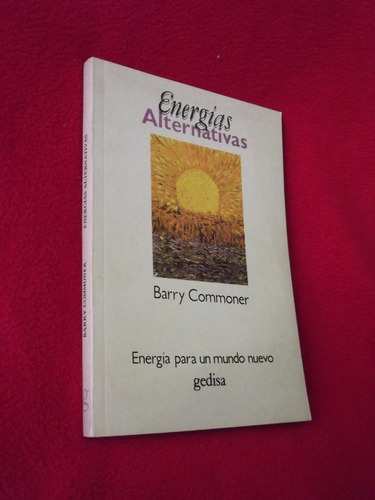 Barry Commoner - Energías Alternativas