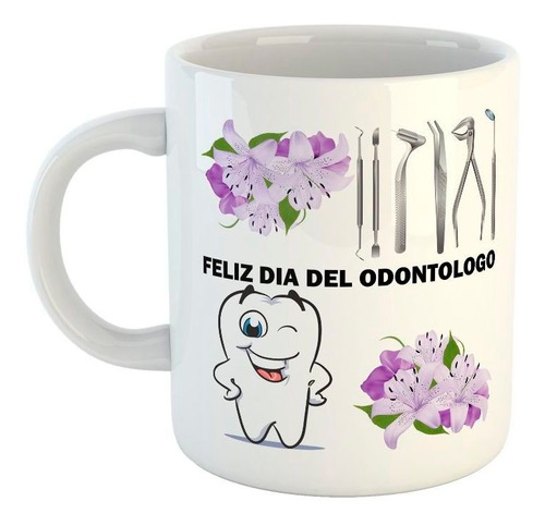 Taza De Ceramica Dia Del Odontologo Diente Flores Diseño