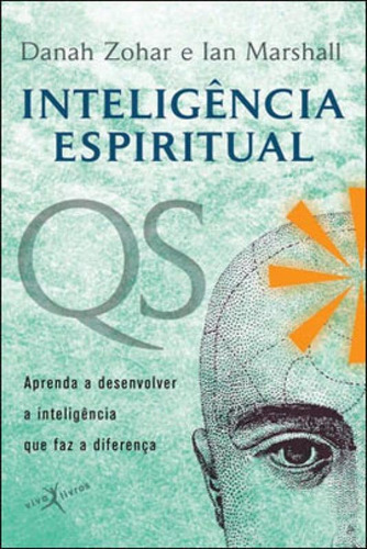Qs: Inteligência Espiritual (edição De Bolso), De Zohar, Danah / Marshall, Ian. Editora Viva Livros, Capa Mole, Edição 6ª Edição - 2012 Em Português