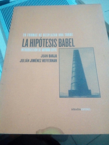 La Hipótesis Babel - Barja - Jiménez Heffernan - 2007