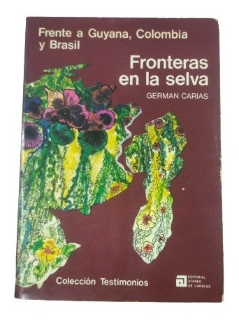 Fronteras En La Selva, German Carias, Wl.