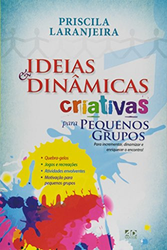 Libro Ideias E Dinâmicas Criativas Para Pequenos Grupos De P