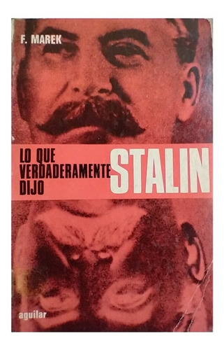 Lo Que Verdaderamente Dijo Stalin, Franz Marek