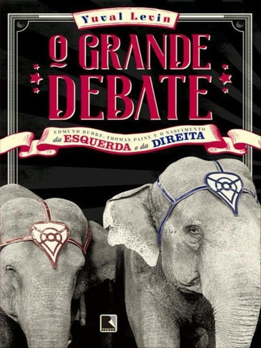 O Grande Debate, De Levin, Yuval. Editora Record, Capa Mole Em Português