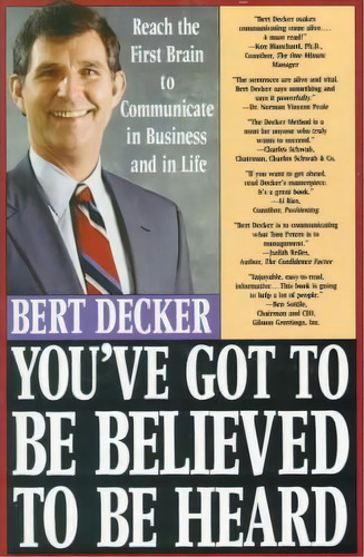 You've Got To Be Believed To Be Heard, De Bert Decker. Editorial St Martins Press, Tapa Blanda En Inglés