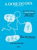 Comprar Libro Dose Do Dia Exercicios Tec Piano Preparatorio De Burna