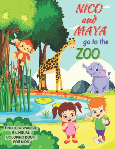 Libro: Nico Y Maya Van Al Zoológico: Libro Bilingüe Sobre