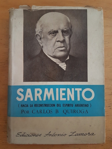 Sarmiento (hacia La Reconstruccion Del Espiritu Arg- Quiroga