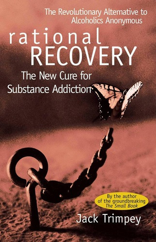 Rational Recovery: The New Cure For Substance Addict