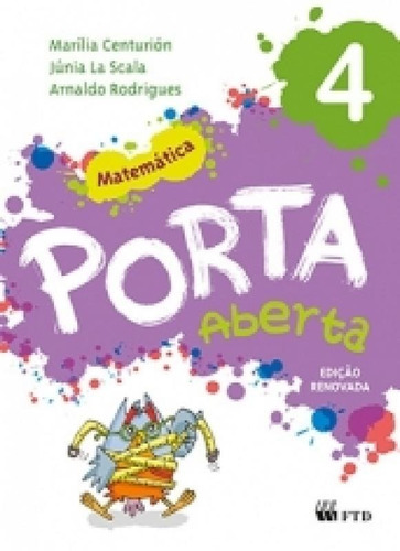 Porta Aberta - Matemática - 4º Ano, De Rodrigues Arnaldo. Editora Ftd Educação, Capa Mole Em Português